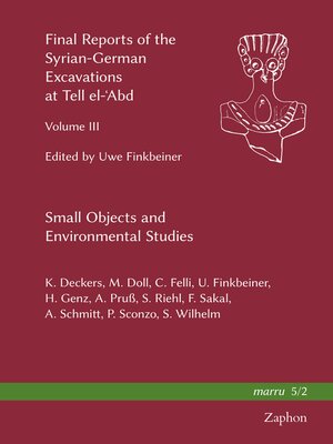 cover image of Final Reports of the Syrian-German Excavations at Tell el-'Abd, Volume III